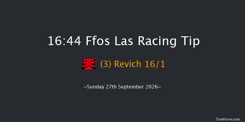 Ffos Las 16-44 (Class 6) 8f Mon 21st Sep 2026
