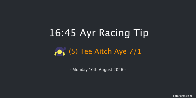Ayr 16-45 (Class 6) 10f Sat 8th Aug 2026