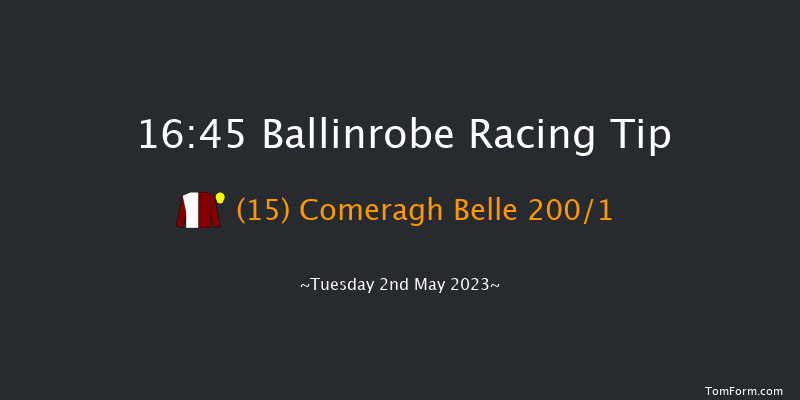 Ballinrobe 16:45 Maiden Hurdle 17f Fri 14th Apr 2023
