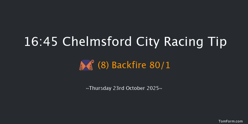 Chelmsford City 16-45 (Class 5) 6f Thu 16th Oct 2025