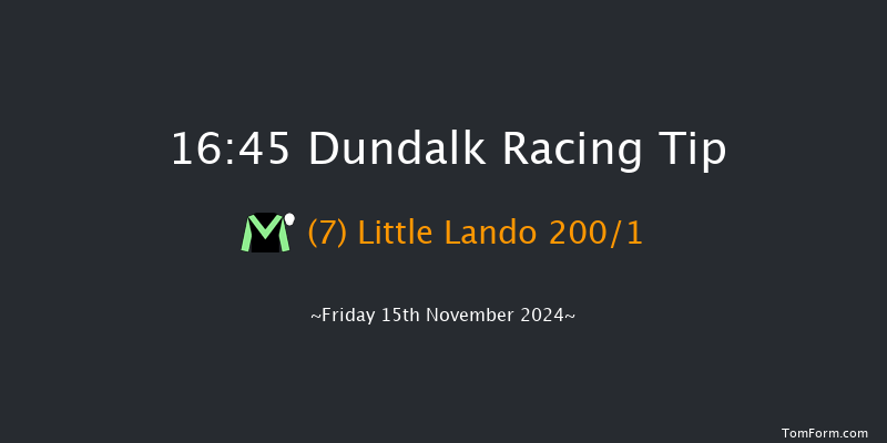 Dundalk  16:45 Stakes 6f Wed 13th Nov 2024