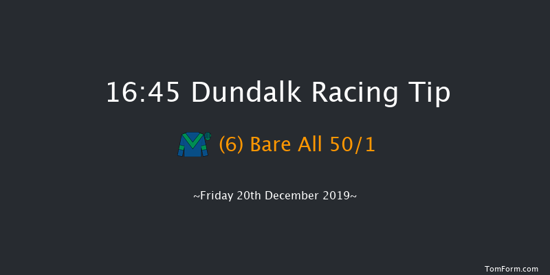 Dundalk 16:45 Stakes 5f Wed 18th Dec 2019
