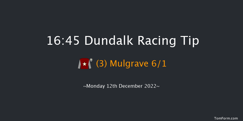 Dundalk 16:45 Handicap 8f Fri 9th Dec 2022