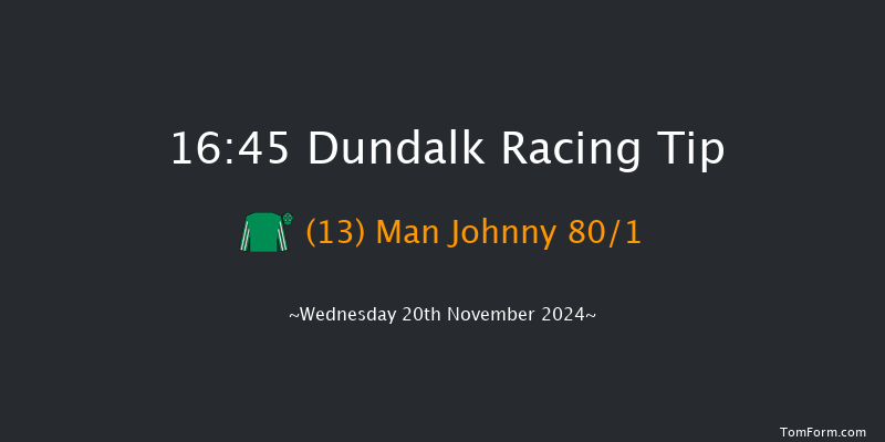 Dundalk  16:45 Handicap 11f Fri 15th Nov 2024