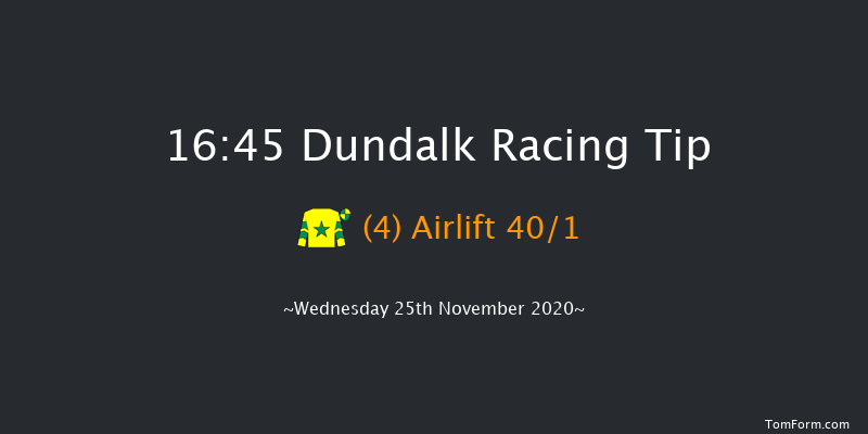 Dundalk Stadium Gift Vouchers Available Online Handicap (45-65) (Div 2) Dundalk 16:45 Handicap 8f Mon 23rd Nov 2020