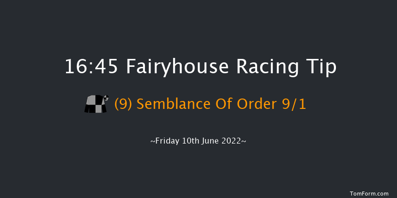 Fairyhouse 16:45 Maiden 6f Fri 27th May 2022