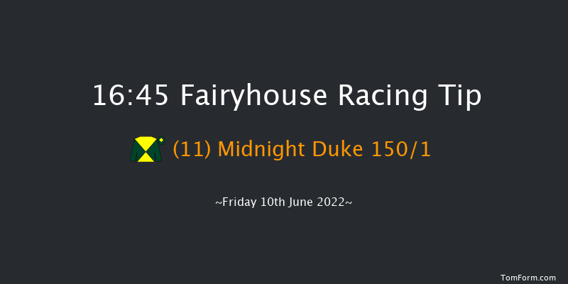 Fairyhouse 16:45 Maiden 6f Fri 27th May 2022