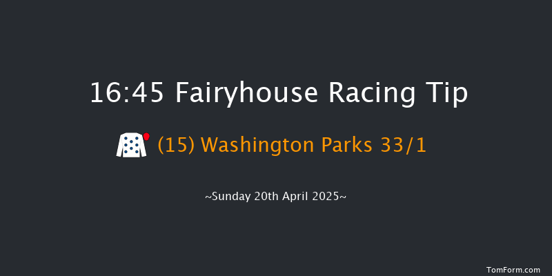 Fairyhouse 16-45 20f Sat 19th Apr 2025