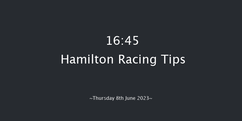 Hamilton 16:45 Handicap (Class 5) 6f Wed 31st May 2023