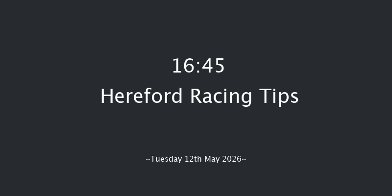 Hereford 16-45 (Class 5) 19f Tue 5th May 2026