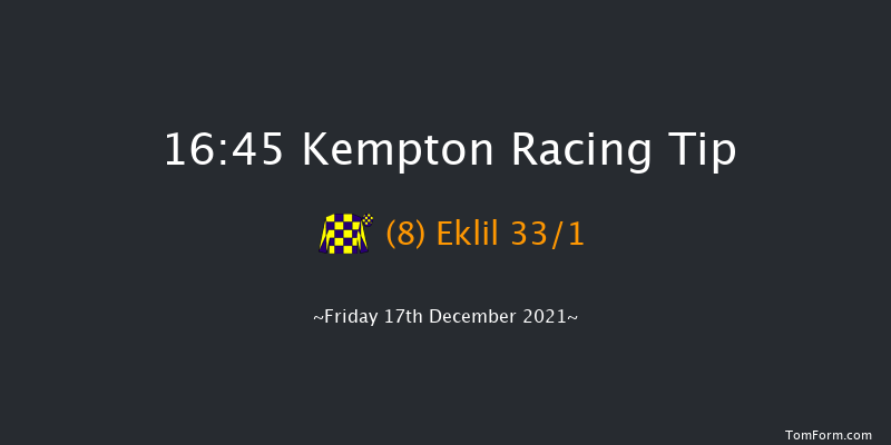 Kempton 16:45 Handicap (Class 6) 8f Wed 15th Dec 2021