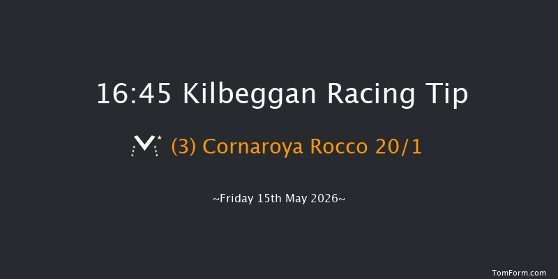 Kilbeggan 16-45 15f Fri 24th Apr 2026