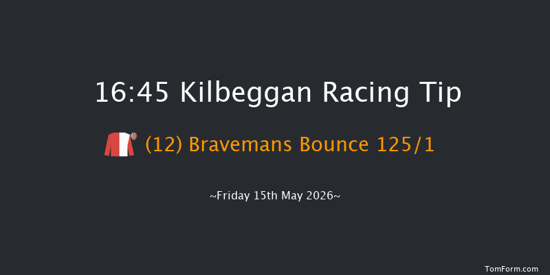 Kilbeggan 16-45 15f Fri 24th Apr 2026