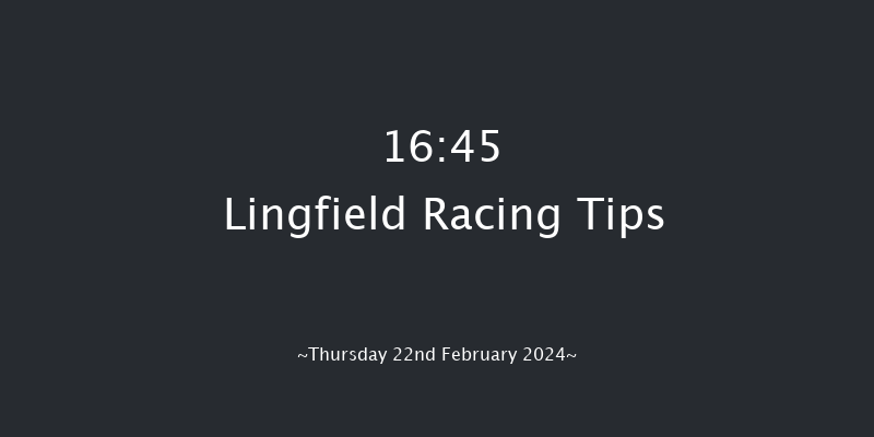 Lingfield  16:45 Handicap Hurdle (Class 5)
16f Mon 19th Feb 2024