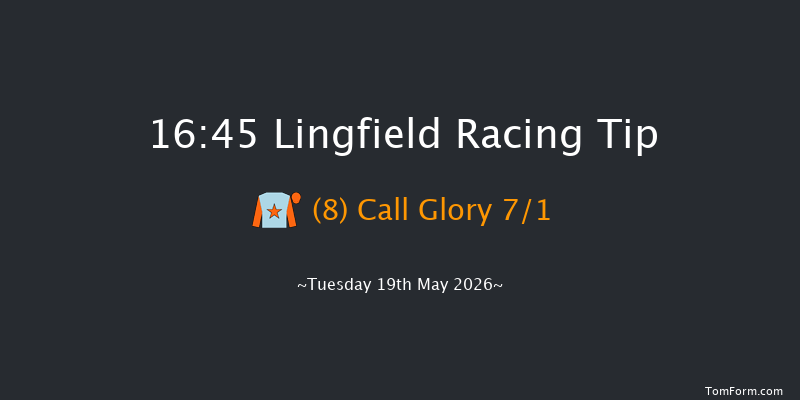 Lingfield 16-45 (Class 6) 7f Mon 18th May 2026