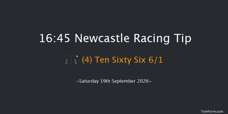 Newcastle 16-45 (Class 6) 12f Sat 5th Sep 2026