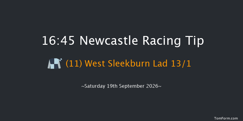 Newcastle 16-45 (Class 6) 12f Sat 5th Sep 2026
