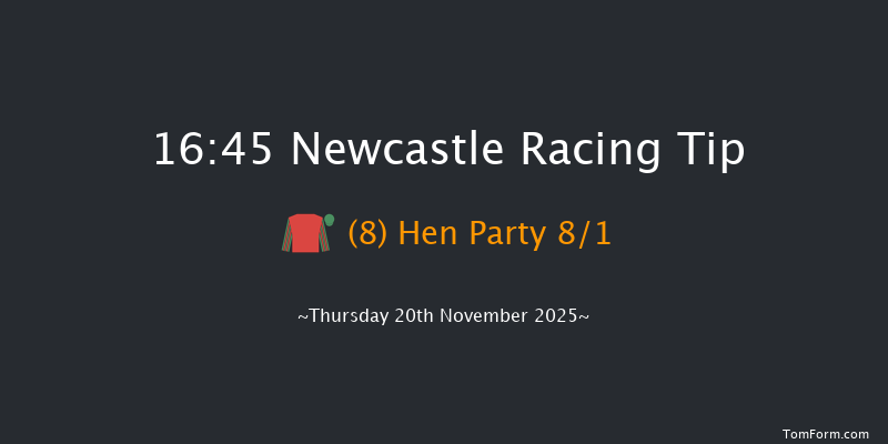 Newcastle 16-45 (Class 5) 6f Tue 18th Nov 2025