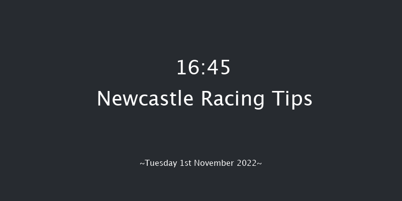 Newcastle 16:45 Handicap (Class 4) 7f Tue 25th Oct 2022