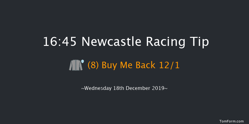 Newcastle 16:45 Stakes (Class 6) 6f Sat 14th Dec 2019