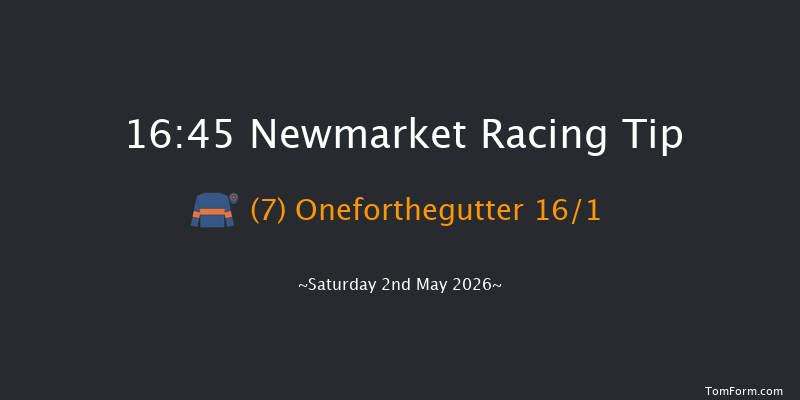 Newmarket 16-45 (Class 2) 12f Fri 1st May 2026