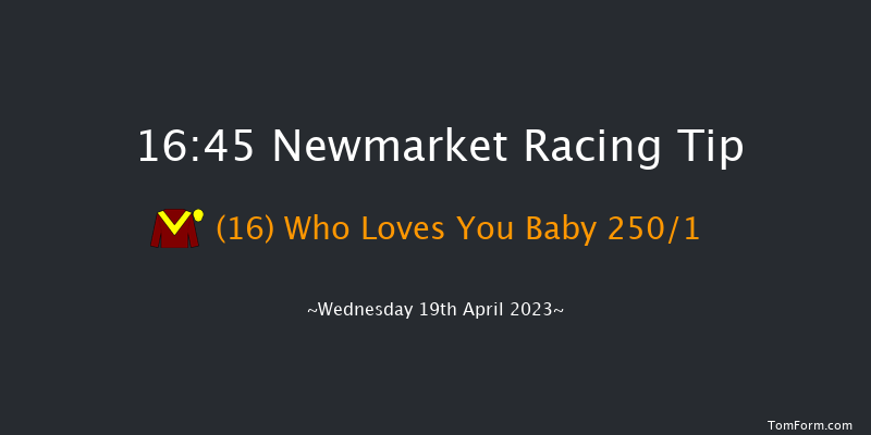 Newmarket 16:45 Maiden (Class 4) 8f Tue 18th Apr 2023
