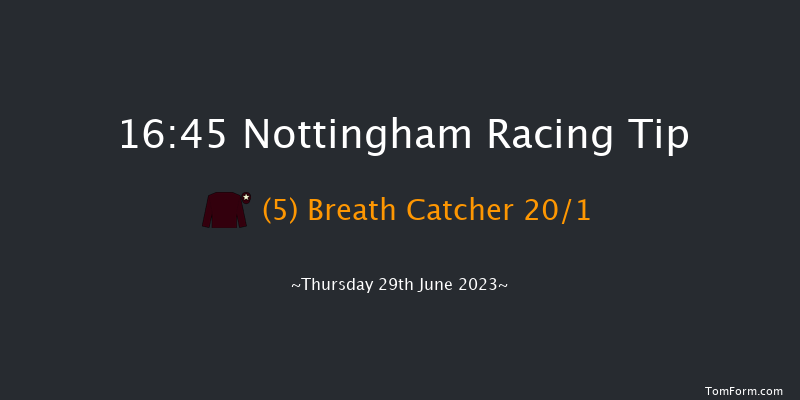 Nottingham 16:45 Handicap (Class 6) 5f Mon 19th Jun 2023