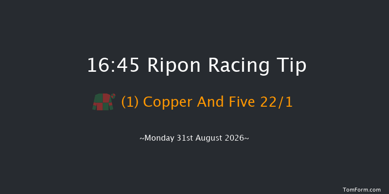 Ripon 16-45 (Class 6) 9f Sat 15th Aug 2026