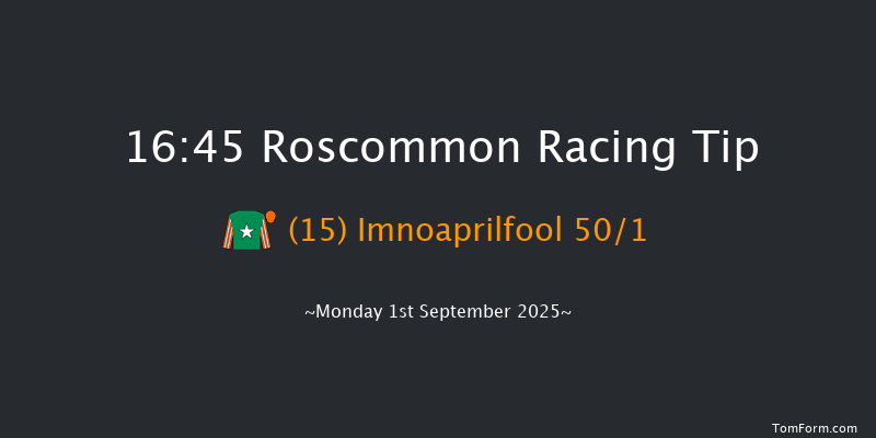 Roscommon 16-45 7f Tue 19th Aug 2025