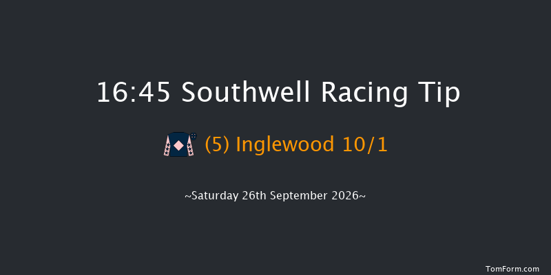 Southwell 16-45 (Class 5) 4f Thu 24th Sep 2026