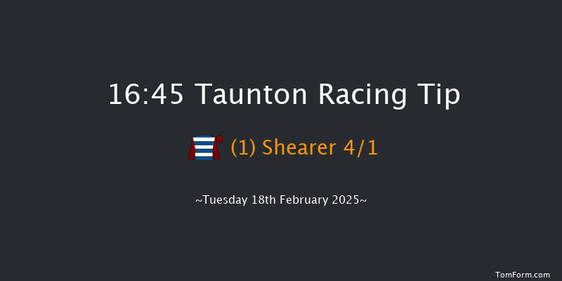 Taunton  16:45 Hunter Chase (Class 5) 23f Tue 4th Feb 2025
