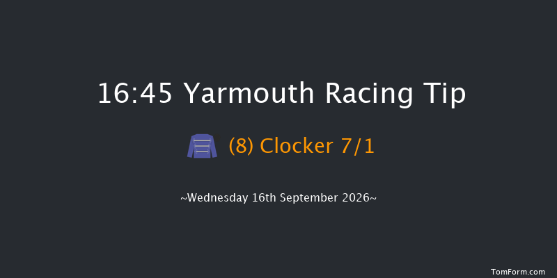 Yarmouth 16-45 (Class 4) 11f Tue 15th Sep 2026