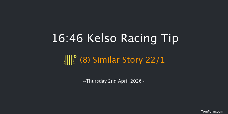 Kelso 16-46 (Class 4) 23f Sat 21st Mar 2026