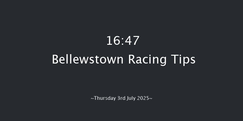 Bellewstown 16-47 7f Sat 12th Apr 2025