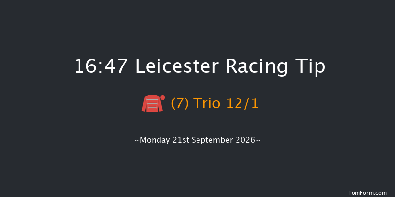 Leicester 16-47 (Class 4) 8f Tue 8th Sep 2026