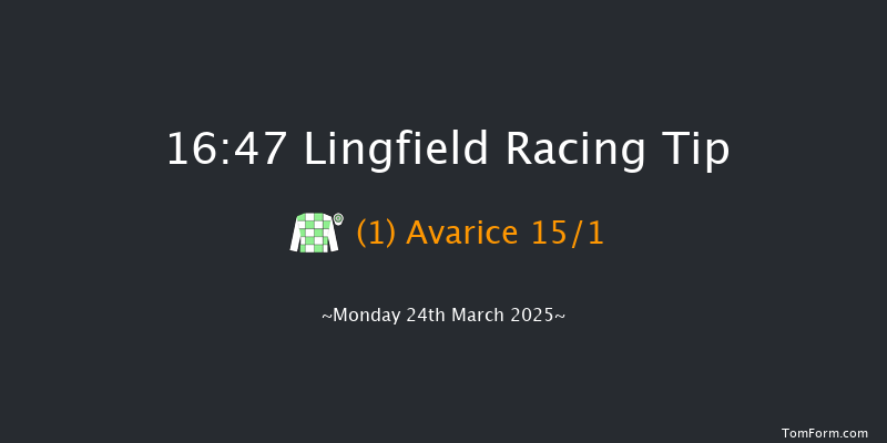 Lingfield  16:47 Stakes (Class 6) 12f Wed 5th Mar 2025