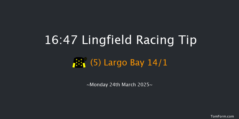 Lingfield  16:47 Stakes (Class 6) 12f Wed 5th Mar 2025