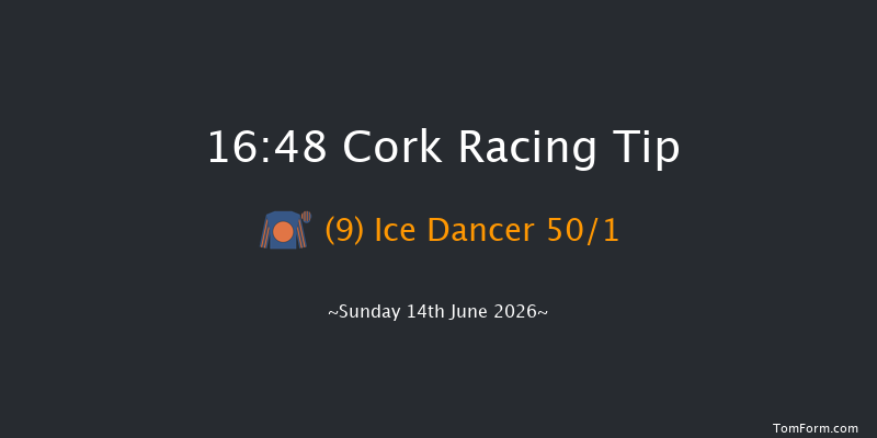 Cork 16-48 (Class 1) 12f Tue 19th May 2026