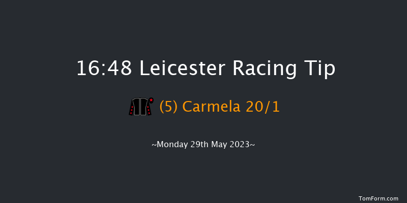 Leicester 16:48 Handicap (Class 3) 6f Sat 13th May 2023
