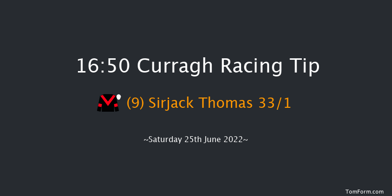 Curragh 16:50 Handicap 8f Fri 24th Jun 2022