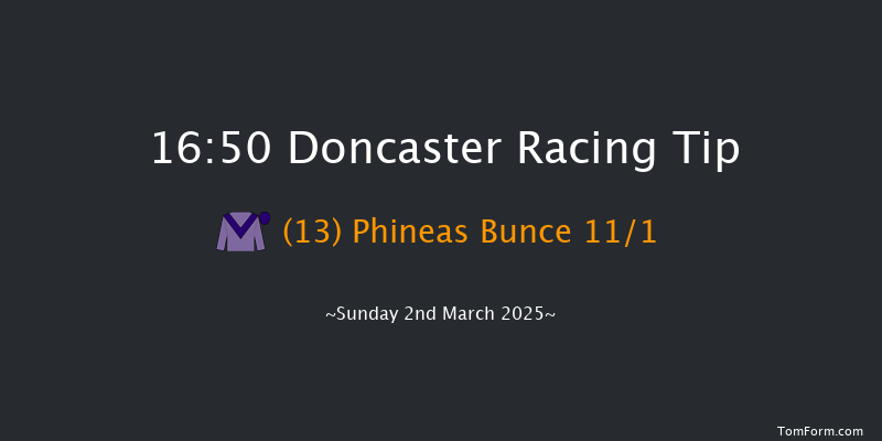Doncaster  16:50 NH Flat Race (Class 5) 17f Sat 1st Mar 2025