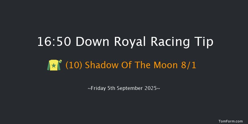 Down Royal 16-50 5f Fri 29th Aug 2025