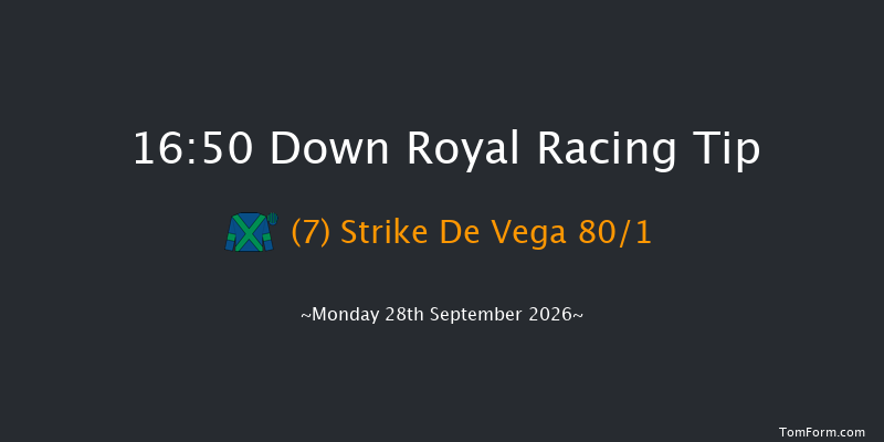 Down Royal 16-50 11f Fri 4th Sep 2026