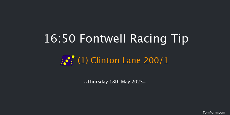 Fontwell 16:50 Maiden Hurdle (Class 4) 18f Wed 10th May 2023