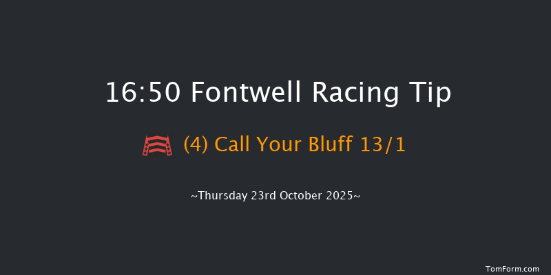 Fontwell 16-50 (Class 5) 21f Fri 3rd Oct 2025