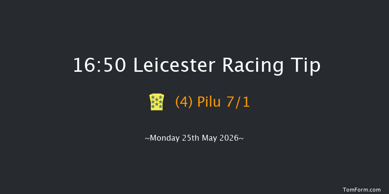 Leicester 16-50 (Class 3) 6f Sat 9th May 2026