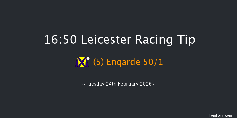 Leicester 16-50 (Class 3) 22f Thu 12th Feb 2026