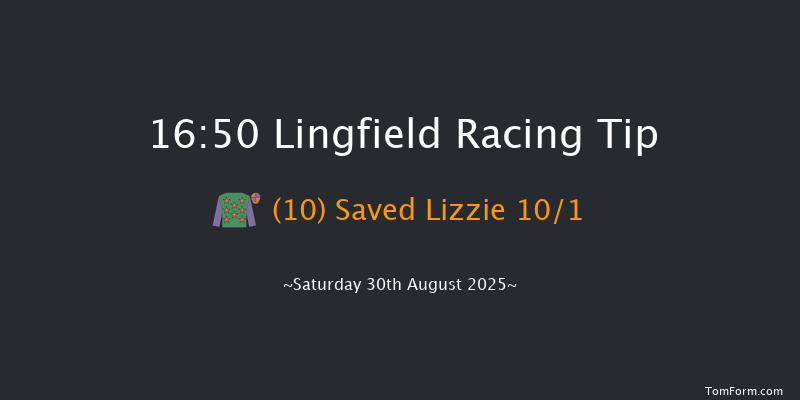 Lingfield 16-50 (Class 6) 8f Tue 26th Aug 2025