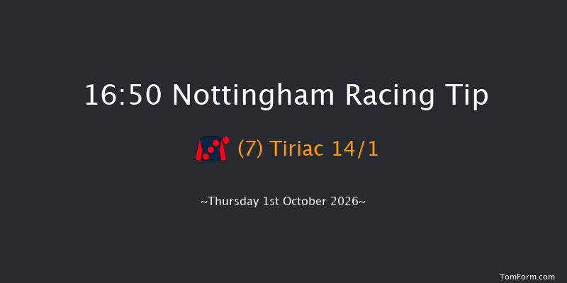 Nottingham 16-50 (Class 5) 6f Tue 11th Aug 2026