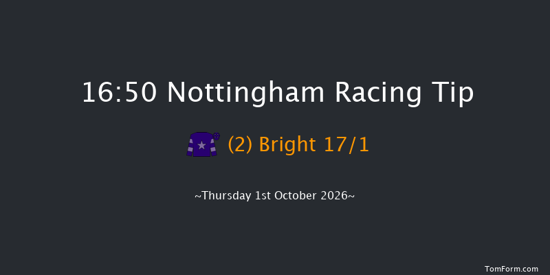 Nottingham 16-50 (Class 5) 6f Tue 11th Aug 2026